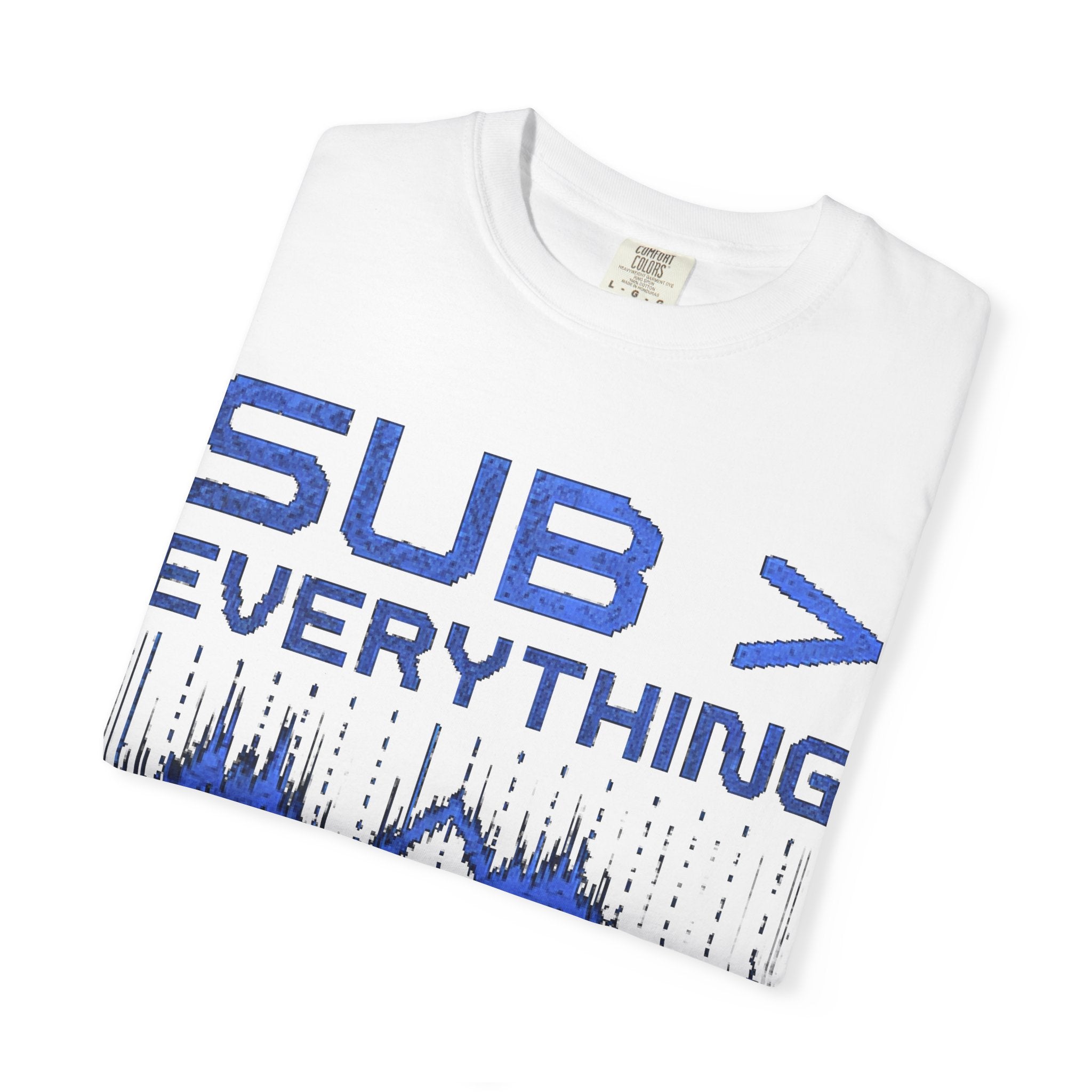T-Shirt — “Sub > Everything” Bass Wave Graphic Tee